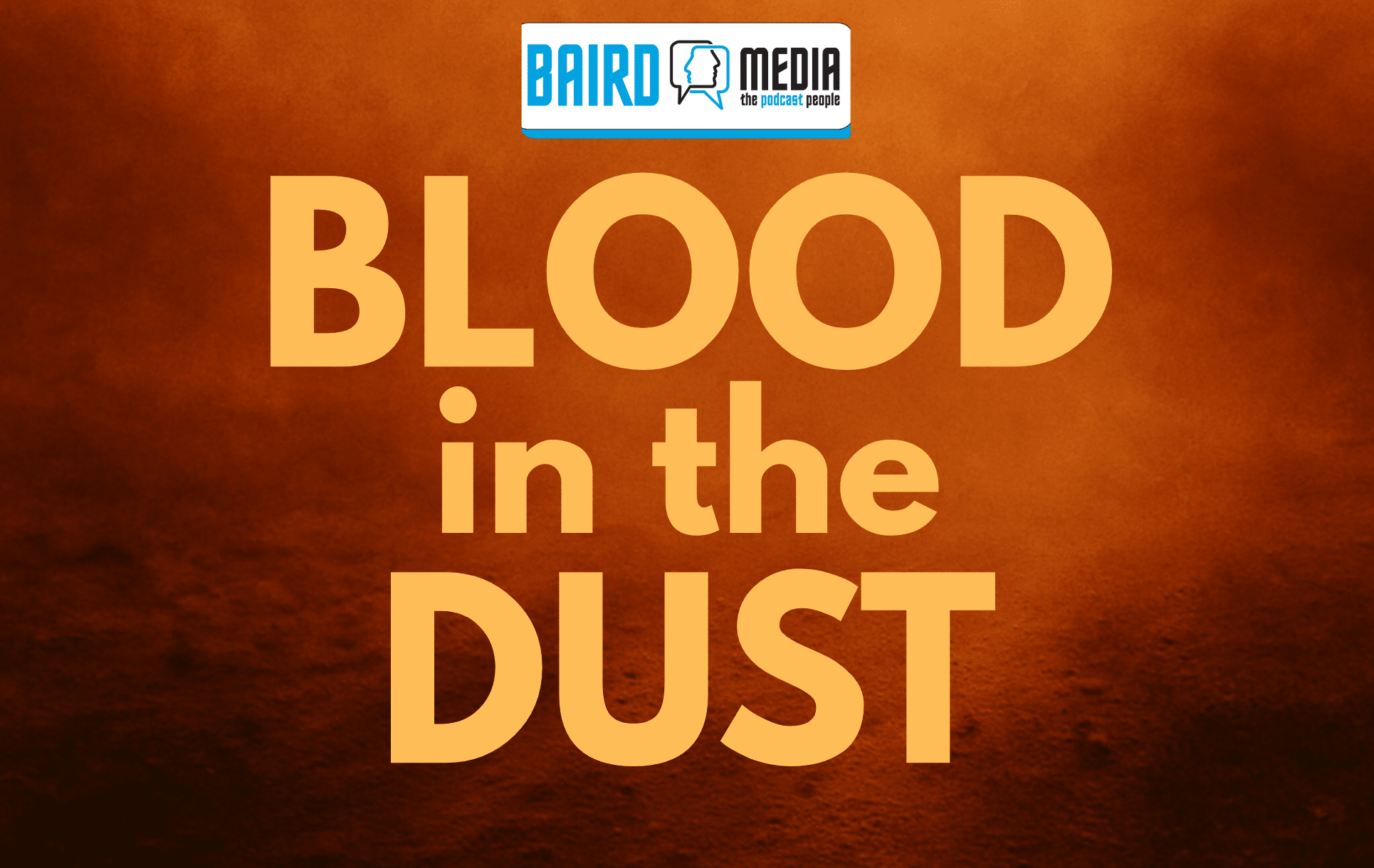 Blood in the Dust
